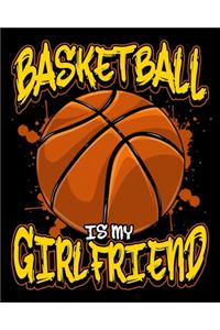 Basketball Is My Girlfriend