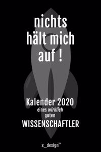 Kalender 2020 für Wissenschaftler: Wochenplaner / Tagebuch / Journal für das ganze Jahr: Platz für Notizen, Planung / Planungen / Planer, Erinnerungen und Sprüche