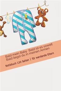 Bald mein Baby ❤️ Bald ist es soweit ❤️ Bald liegst du in meinen Armen❤️