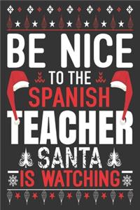 be nice to the Spanish teacher Santa is watching