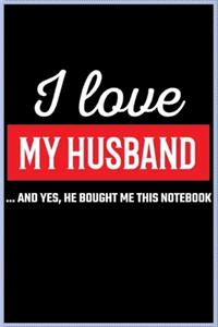 I love my husband: Notebook Journal for Couples They're Both Sure to Love.... with more than 100 lined page - Composition Size (6*9) / simple design