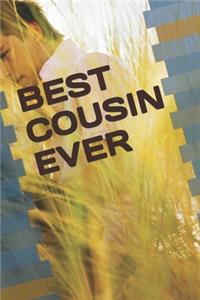 Best Cousin EVER (6x9 Journal)