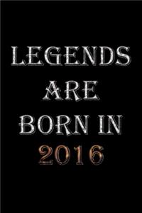 Legends Are Born In 2016 Notebook