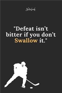 Hockey Notebook Quote 97 Notebook For Hockey Fans and Lovers