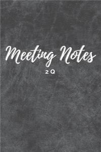 2Q Meeting Notes