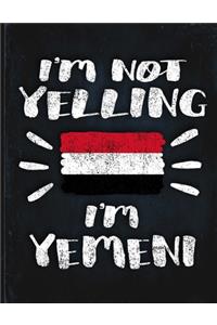 I'm Not Yelling I'm Yemeni