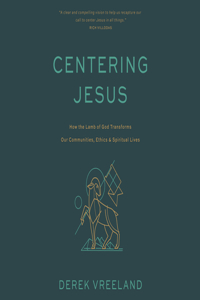 Centering Jesus