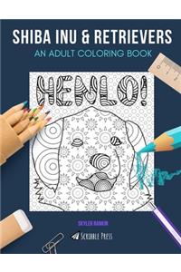 Shiba Inu & Retrievers