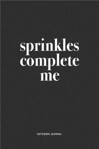 Sprinkles Complete Me