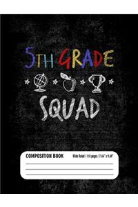 5th Grade Squad Composition Book (Wide Ruled/ 110 pages/ 7.44x9.69)