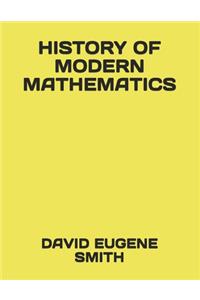 History of Modern Mathematics