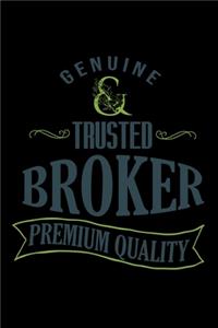 Genuine trusted broker premium quality