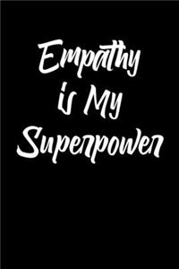 Empathy Is My Superpower