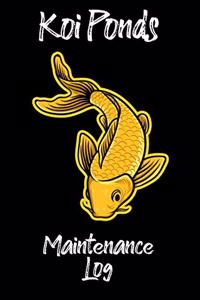 Koi Ponds Maintenance Log