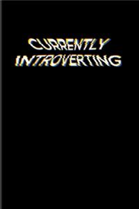 Currently Introverting
