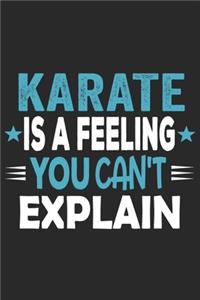 Karate Is A Feeling You Can't Explain