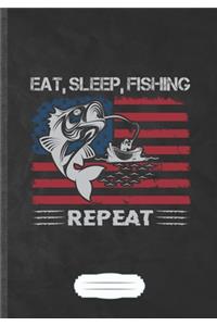 Eat Sleep Fishing Repeat