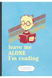 Leave Me Alone I'M Reading
