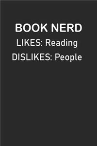 Book Nerd Likes: Reading Dislikes: People: Bookish Notebook Composition Journal for bookworms and book nerd alike- Reading log, Book Reviews, school, lined college p