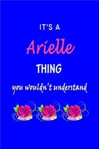 It's A Arielle Thing You Wouldn't Understand
