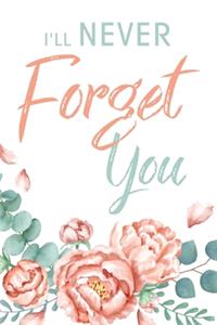 I'll Never Forget You