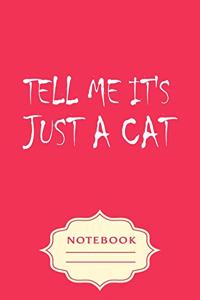 Tell Me It's Just a Cat