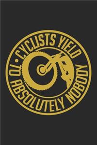 Cyclists Yield To Absolutely Nobody