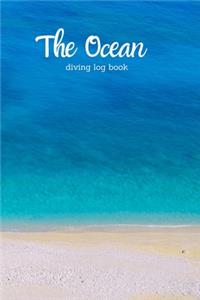 The Ocean - Dive Log Book