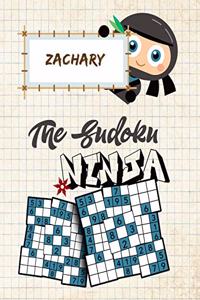 Zachary The Sudoku Ninja: Personalized Sudoku Puzzle Book for Kids