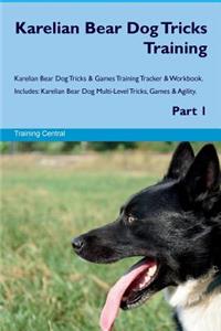 Karelian Bear Dog Tricks Training Karelian Bear Dog Tricks & Games Training Tracker & Workbook. Includes: Karelian Bear Dog Multi-Level Tricks, Games & Agility. Part 1