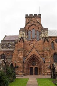 Carlisle Cathedral in Cumbria, England Journal
