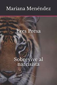 Eres Presa Sobrevive Al Narcisista