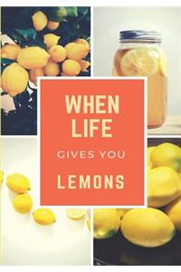 When Life Gives You Lemons