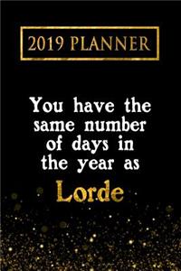 2019 Planner: You Have the Same Number of Days in the Year as Lorde: Lorde 2019 Planner