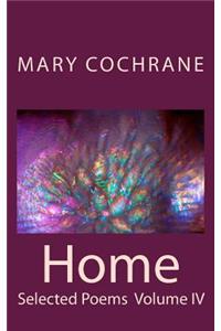 Home: Selected Poems: Volume IV