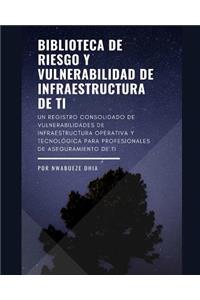 Biblioteca de riesgo y vulnerabilidad de infraestructura de TI