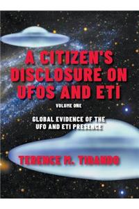 A Citizen's Disclosure on UFOs and Eti