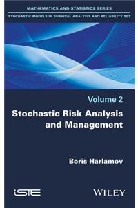 Stochastic Risk Analysis and Management