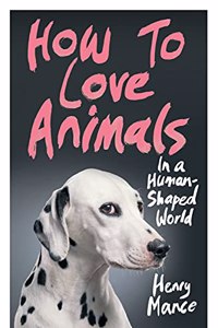 How to Love Animals