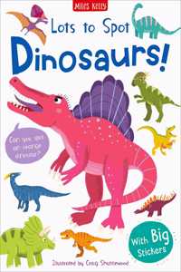 Lots to Spot Sticker Book: Dinosaurs!