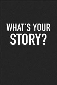 Whats Your Story