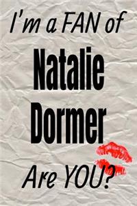 I'm a Fan of Natalie Dormer Are You? Creative Writing Lined Journal
