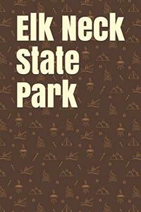 Elk Neck State Park: Blank Lined Journal for Maryland Camping, Hiking, Fishing, Hunting, Kayaking, and All Other Outdoor Activities