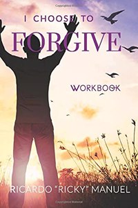 I Choose to Forgive