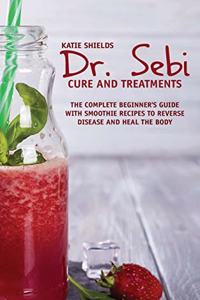 Dr. SEBI Cure and Treatments