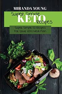 Super Simple Keto Diet Recipes