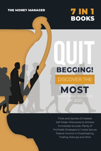 QUIT BEGGING [7 in 1]