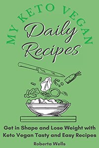 My Keto Vegan Daily Recipes