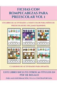 Cuaderno de actividades para infantil (Fichas con rompecabezas para preescolar Vol 1)