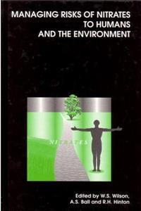 Managing Risks of Nitrates to Humans and the Environment